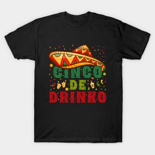 Cinco De Drinko Funny Mexican Drinking Fiesta Cinco De Mayo T-Shirt